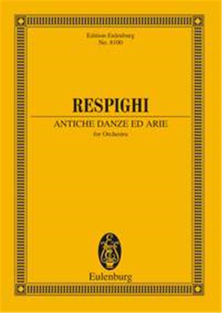 Antiche Danze Ed Arie 1st Suite ( 1916 )